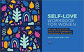 Self-Love Workbook for Women